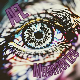 Mesmerize by AFL