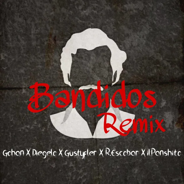 Bandidos - Remix