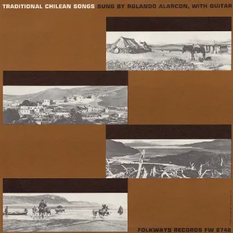 Traditional Chilean Songs by Rolando Alarcon