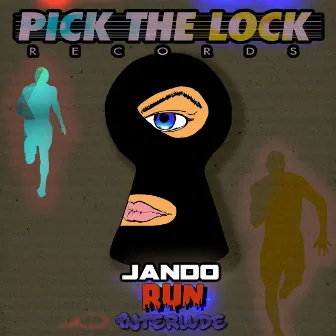 Run / Interlude by Jando