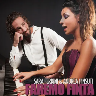 Faremo Finta by Sara Ferrini