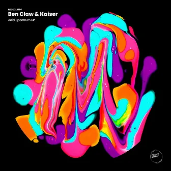 Acid Spectrum EP by Ben Claw