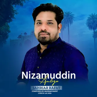 Nizanuddin Auliya by Sahriar Rafat