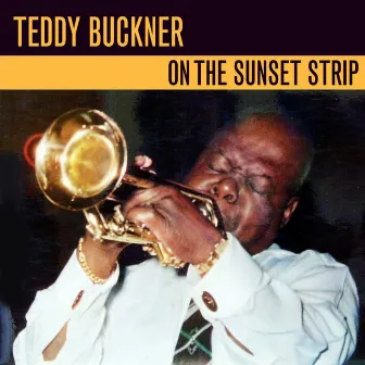 On The Sunset Strip by Teddy Buckner