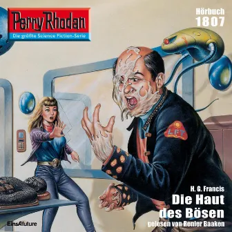 Die Haut des Bösen [Perry Rhodan - Erstauflage 1807 (Ungekürzt)] by H.G. Francis