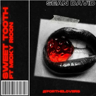 Sweet Tooth by Sean David MSX