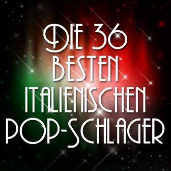 Die 36 Besten Italienischen Pop-Schlager by The Italians