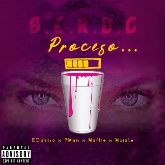 Proceso by B.E.R.D.C