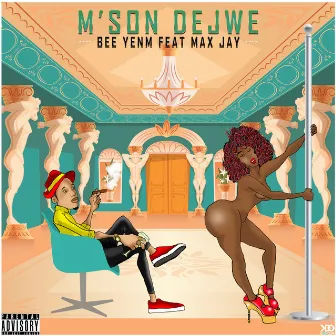 M'son Dejwe by Bee Yenm