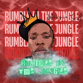 Rumble In The Jungle by Mikzin SA