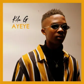 Ayeye by Kila G