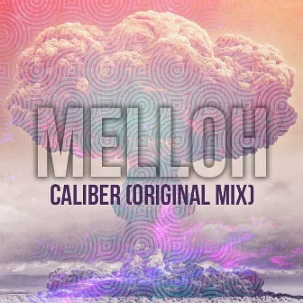 Caliber by Melloh