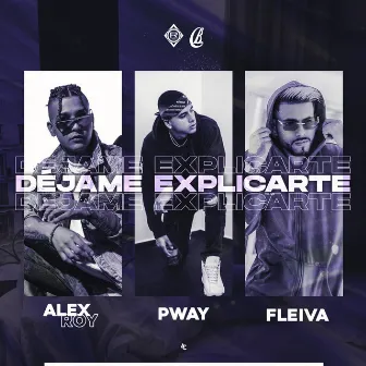 Déjame Explicarte by Pway