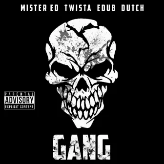 Gang by Mister Ed