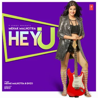 Hey U by Mehak Malhotra