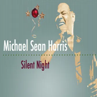 Silent Night by Michael Sean Harris