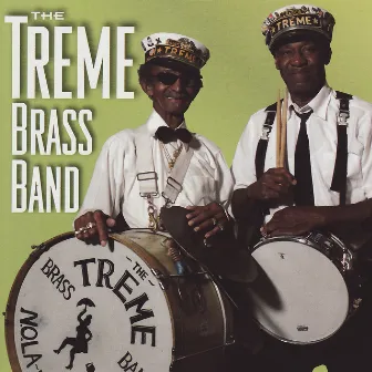 The Treme Brass Band by Treme Brass Band