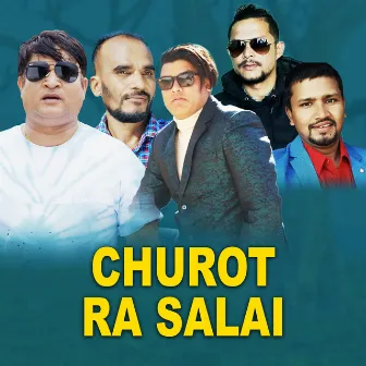 Churot Ra Salai by Dinesh Shrestha