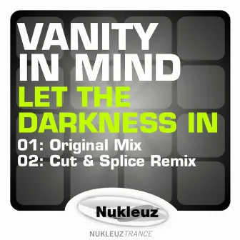 Let The Darkness In by Vanity in Mind