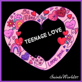 Teenage Love by Saintsworld57