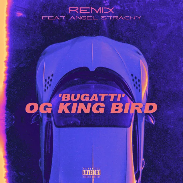 BUGATTI [OG KING BIRD Remix]