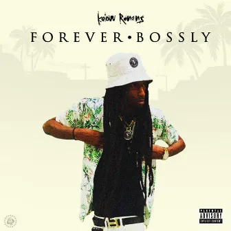 Forever Bossly by Kelow Ronens