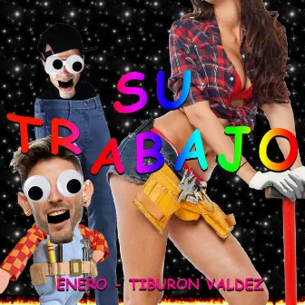 Su Trabajo by Tiburon Valdez