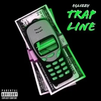 Trap Line by EGlizzy