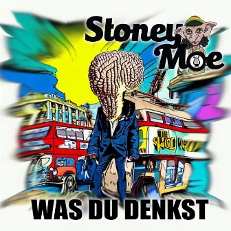 Was du denkst by Stoney Moe