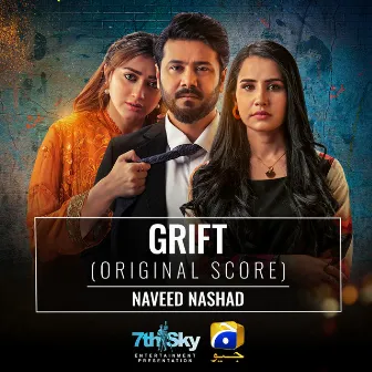 Grift (Original Score) by Naveed Nashad