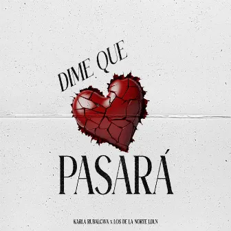 Dime Que Pasará by Karla Rubalcava