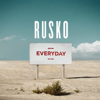 Everyday/Lick The Lizard by Rusko