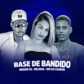 Base De Bandido by Mc Belinha