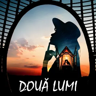 Doua Lumi by Glad Condor