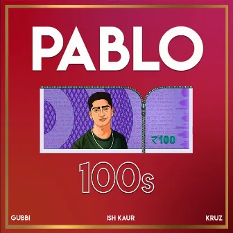 100s by PABLO