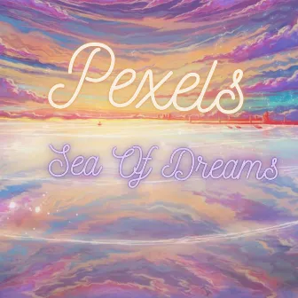 Sea Of Dreams by Pexels