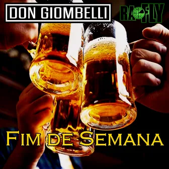 Fim de Semana by Don Giombelli