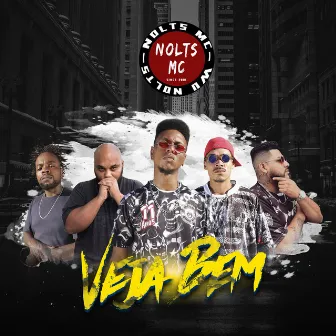 Veja Bem by Nolts MC