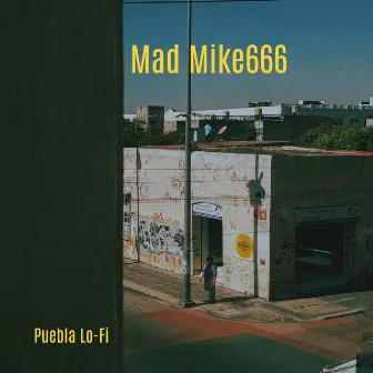 Puebla Lo-Fi by Mad Mike666