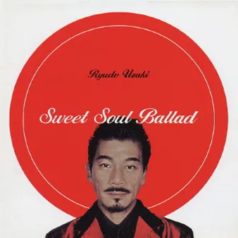 SWEET SOUL BALLAD by Ryudo Uzaki