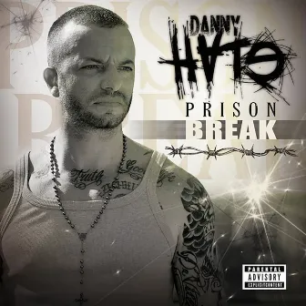 Prison Break by Danny Hate