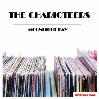 Moonlight Bay by The Charioteers