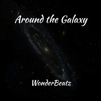 Around the Galaxy by WonderBeatz