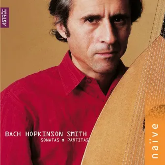 Bach: Sonatas & Partitas (Arr. for Lute) by Hopkinson Smith