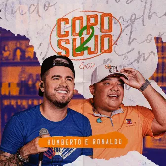 Copo Sujo 2, Ep. 02 by Humberto & Ronaldo