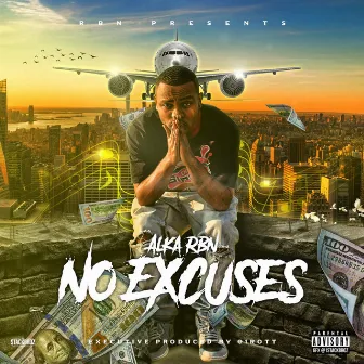 No Excuses by Alka RBN