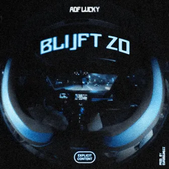 Blijft Zo by ADF Lucky