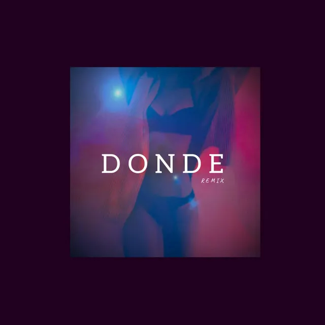 Donde - Remix