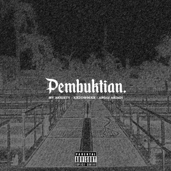 Pembuktian. by My Anxiety