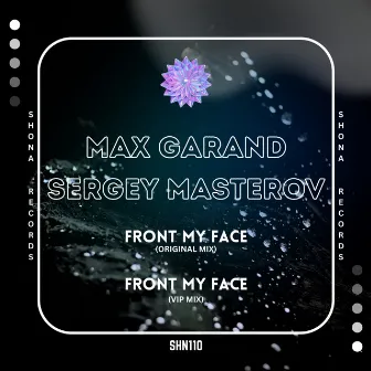 Front My Face (VIP Mix) by Sergey Masterov